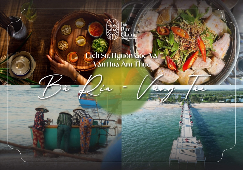 lich su va van hoa am thuc ba ria  ?? vung tau